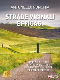 Strade Vicinali Efficaci - Antonello Ponchia