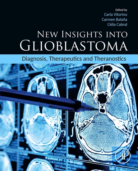 New Insights into Glioblastoma - 