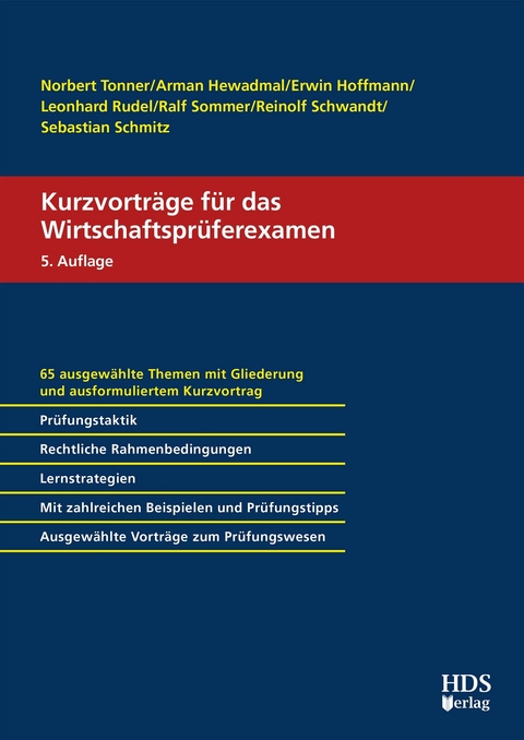 Kurzvorträge für das Wirtschaftsprüferexamen -  Norbert Tonner,  Erwin Hoffmann,  Leonhard Rudel,  Ralf Sommer,  Sebastian Schmitz,  Arman Hewadmal