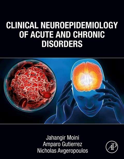 Clinical Neuroepidemiology of Acute and Chronic Disorders -  Nicholas Avgeropoulos,  Amparo Gutierrez,  Jahangir Moini