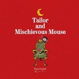 Tailor and Mischievous Mouse - Preeti Gulati