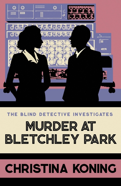 Murder at Bletchley Park -  Christina Koning