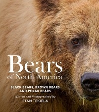 Bears of North America - Stan Tekiela