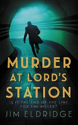 Murder at Lord's Station -  Jim Eldridge