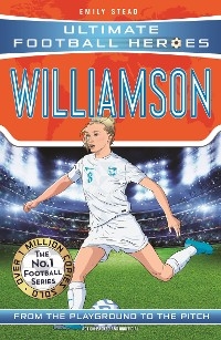 Leah Williamson (Ultimate Football Heroes - The No.1 football series): Collect Them All! - Emily Stead