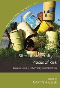 Sites of Modernity-Places of Risk - 