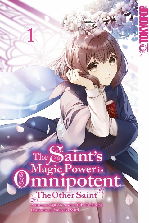 The Saint's Magic Power is Omnipotent: The Other Saint, Band 01 -  Yuka Tachibana