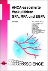 ANCA-assoziierte Vaskulitiden: GPA, MPA und EGPA - Frank Moosig, Julia U. Holle