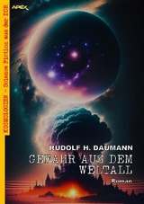 GEFAHR AUS DEM WELTALL - Rudolf H. Daumann