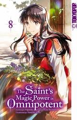 The Saint's Magic Power is Omnipotent, Band 08 -  Yuka Tachibana