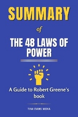 Summary of The 48 Laws of Power - Tina Evans