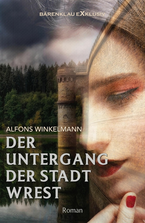 Der Untergang der Stadt Wrest - Alfons Winkelmann