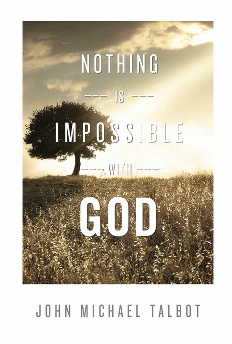 Nothing is Impossible with God -  John Michael Talbot