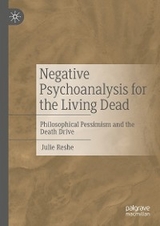 Negative Psychoanalysis for the Living Dead - Julie Reshe