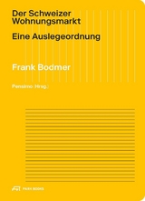 Der Schweizer Wohnungsmarkt - Frank Bodmer