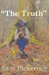 &quote;The Truth&quote; -  Sam Pickering