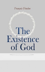 The Existence of God - François Fénelon