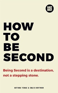 How to be Second - Nathan Young, David Hartman Ph.D