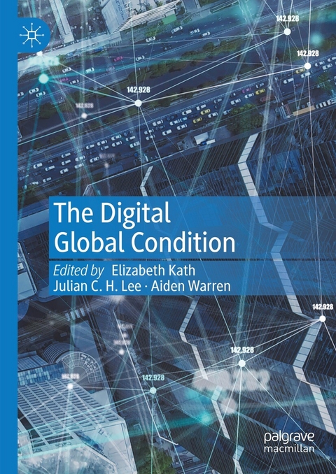 The Digital Global Condition - 