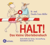 Halt! Das kleine Überlebensbuch -  Claudia Croos-Müller