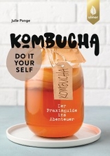 Kombucha do it yourself - Julie Ponge