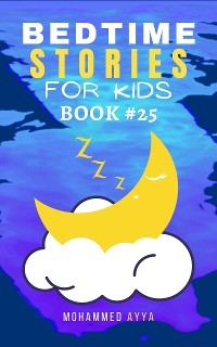 Bedtime Stories For Kids - Mohammed Ayya