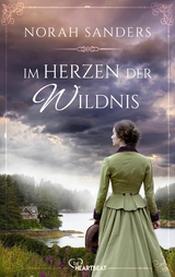 Im Herzen der Wildnis -  Norah Sanders