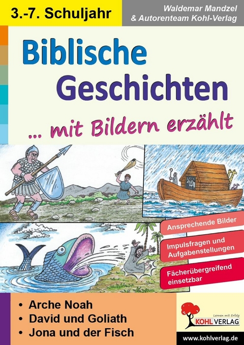 Biblische Geschichten mit Bildern erzählt -  Waldemar Mandzel,  Autorenteam Kohl-Verlag