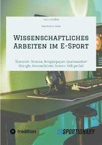 Wissenschaftliches Arbeiten  im E-Sport - Timo Schöber