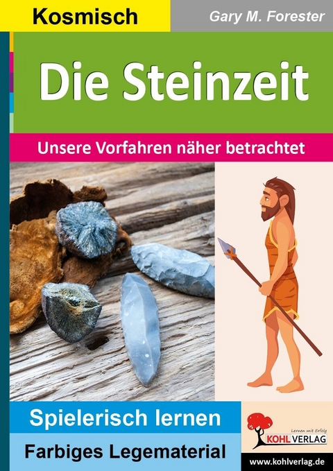 Die Steinzeit -  Gary M. Forester