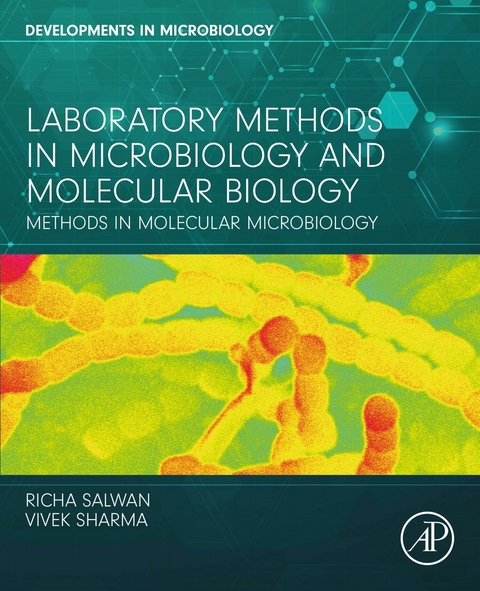 Laboratory Methods in Microbiology and Molecular Biology -  Richa Salwan,  Vivek Sharma