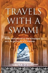 Travels With a Swami - Laura D'Auri