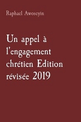 Un appel à l''engagement chrétien Edition révisée 2019 -  Raphael Awoseyin