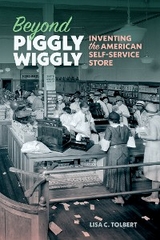 Beyond Piggly Wiggly - Lisa C. Tolbert