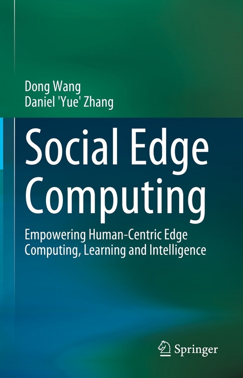 Social Edge Computing - Dong Wang, Daniel 'Yue' Zhang