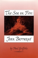 The Sea on Fire: Jean Barraqué - Paul Griffiths