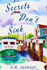 Secrets Don't Sink - K.B. Jackson