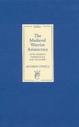 Medieval Warrior Aristocracy -  Andrew Cowell