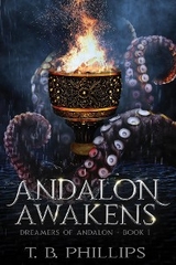 Andalon Awakens - T. B. Phillips