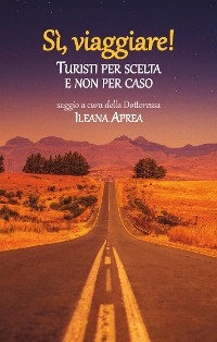 Sì, viaggiare! - Ileana Aprea