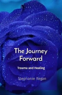 Journey Forward -  Stephanie Regan