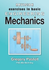 Revision Exercises in Basic Engineering Mechanics -  Gregory Pastoll