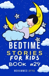 Bedtime Stories For Kids - Mohammed Ayya