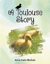 A Toulouse Story -  Anne Irwin Nichols