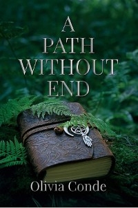 A Path Without End - Olivia Conde