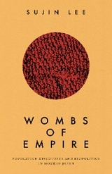 Wombs of Empire -  Sujin Lee