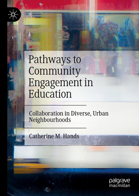 Pathways to Community Engagement in Education - Catherine M. Hands