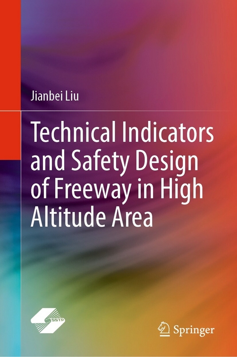 Technical Indicators and Safety Design of Freeway in High Altitude Area - Jianbei Liu