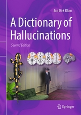 A Dictionary of Hallucinations - Jan Dirk Blom