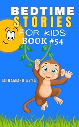 Bedtime Stories For Kids - Mohammed Ayya